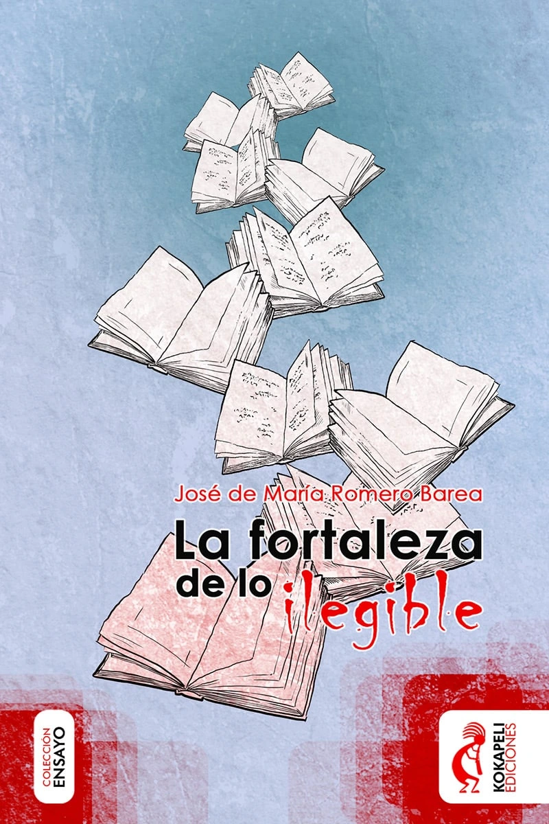 Portada de La fortaleza de lo ilegible, de José de María Romero Barea